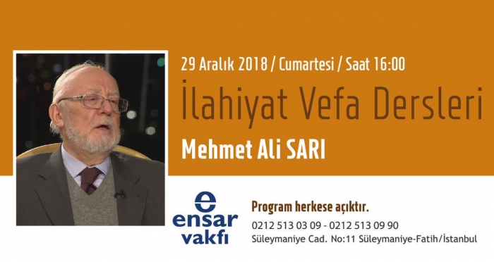 İlahiyat Vefa Derslerinin Aralık ayı konuğu Prof. Dr. Mehmet Ali Sarı 