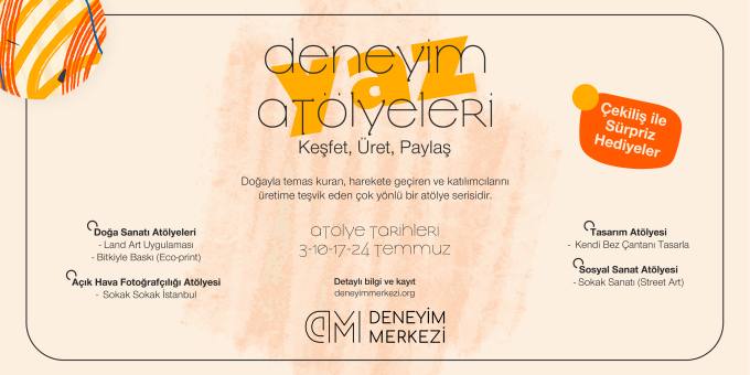 Yaz Deneyim Atölyeleri: Keşfet, Üret, Paylaş!