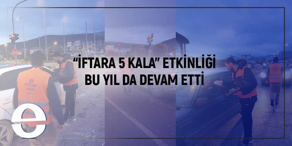 "İftara 5 Kala" Etkinliği Bu Yıl da Devam Etti.