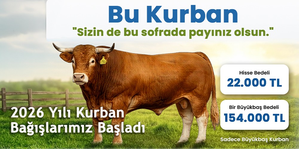 2026 Yılı Kurban Bağışlarımız Başladı: Bu Sofrada Sizin de Payınız Olsun